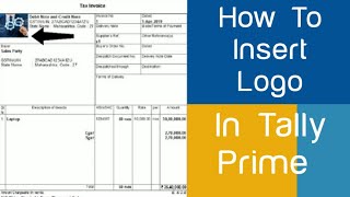 HOW TO ADD COMPANY LOGO IN SALES INVOICE COMPANY WISE IN TALLY PRIME | TALLY PRIME 2.0 NEW CHANGES.