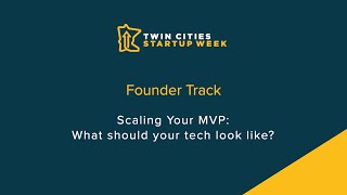 Scaling Your MVP: What should your tech look like