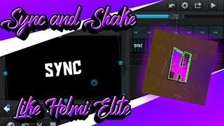 Tutorial Sync And Shake Like Helmi elite | Tutorial #2