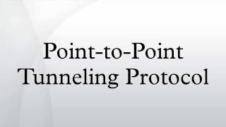 Point-to-Point Tunneling Protocol