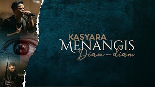 Menangis Diam-diam - Kasyara [Lirik]