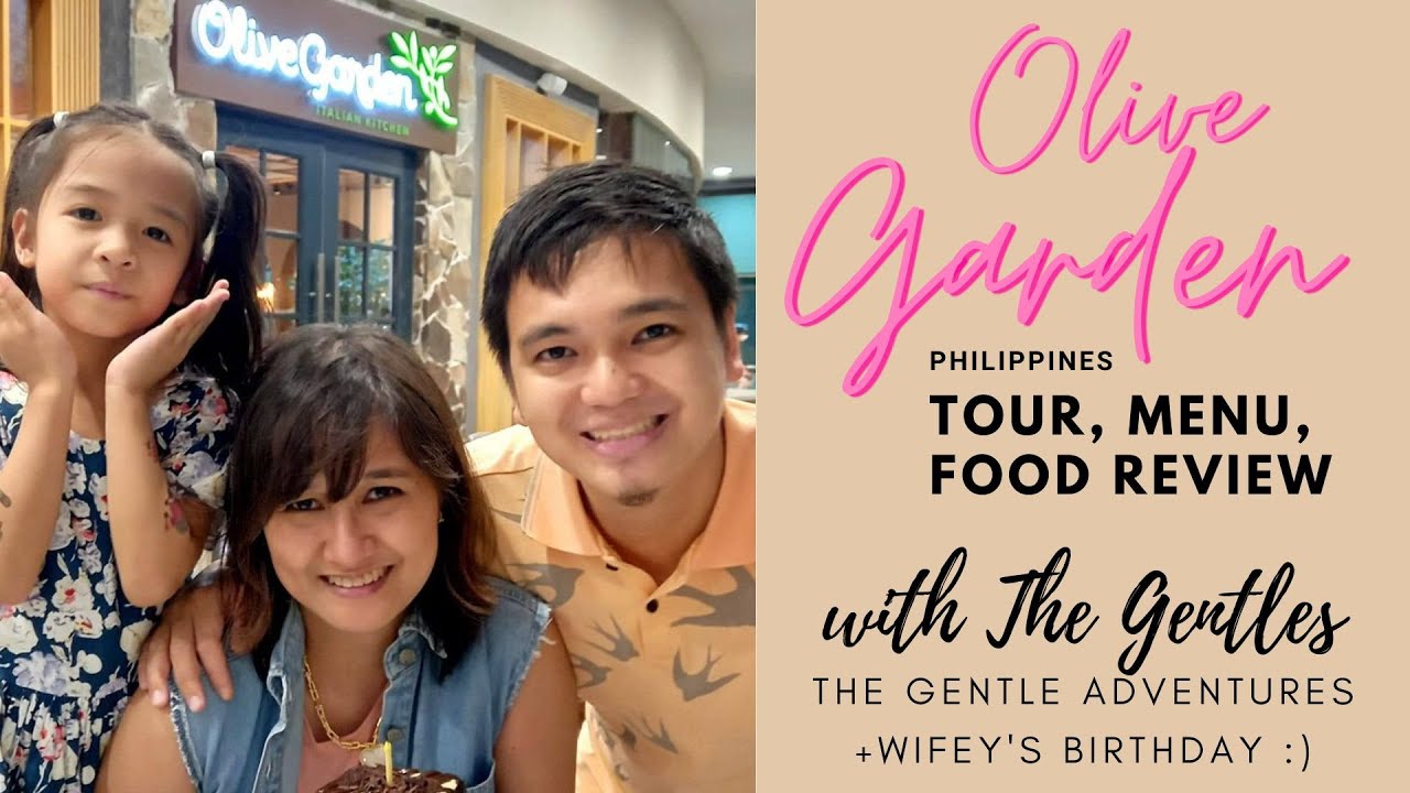 Olive Garden Philippines Menu, Tour and Food Review with The Gentles
