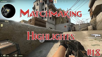 CS-GO: Matchmaking Highlights #18 | Solo Queue