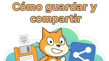 ¿Cómo guardar o compartir el proyecto en Scratch?