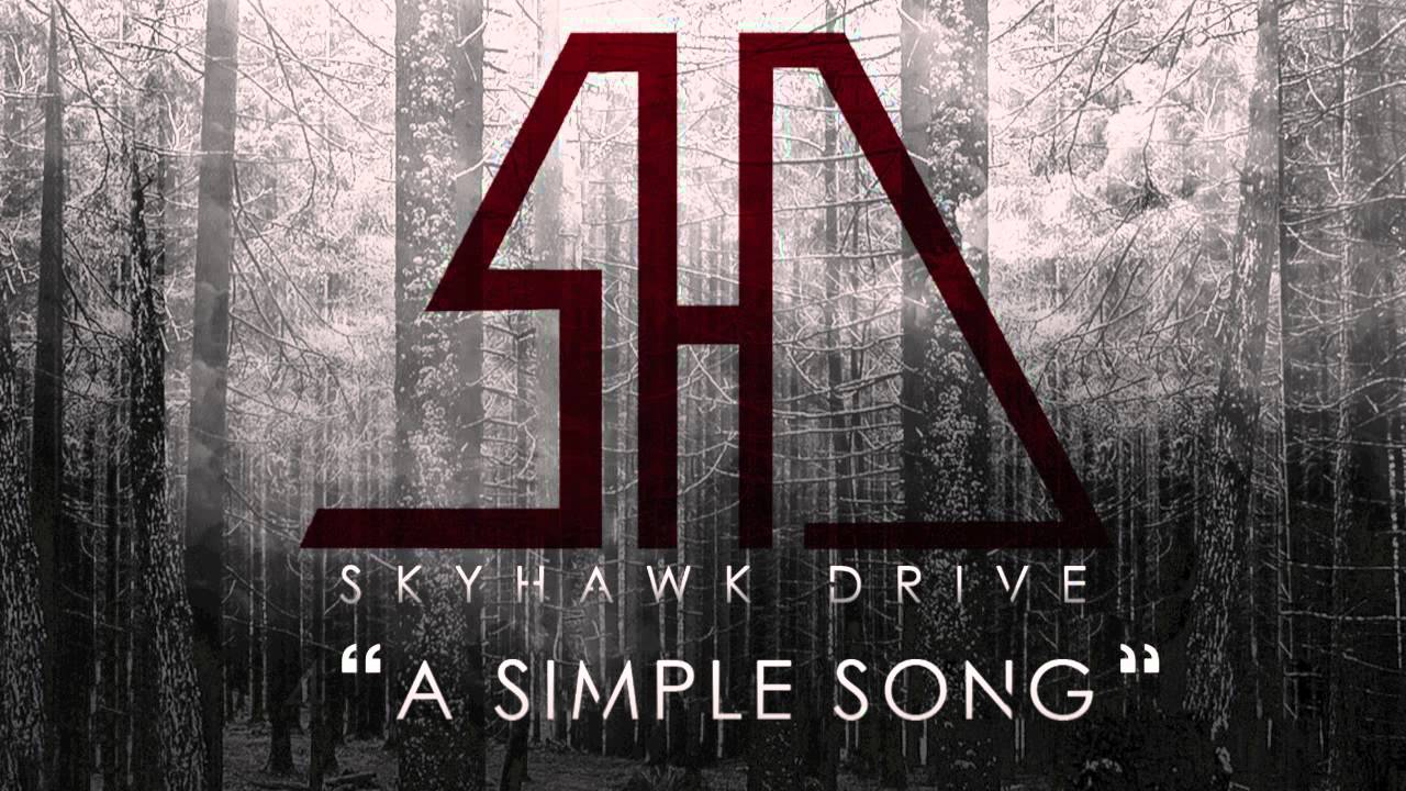 Skyhawk Drive - "A Simple Song"