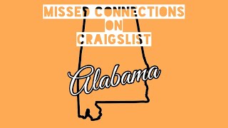 Montgomery/Wetumpka AL - Craigslist Missed Connections - The Series