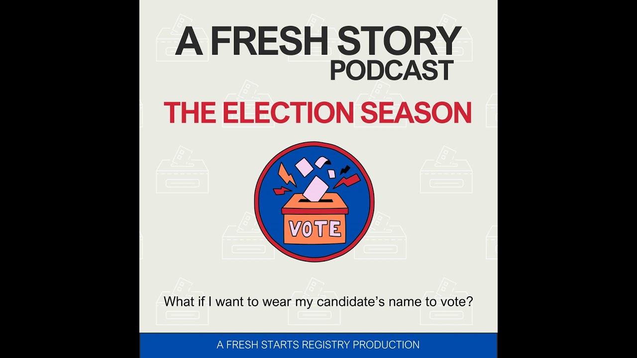 The Election Season: Can I wear my candidate’s name to vote?