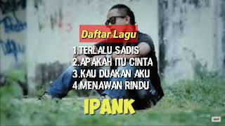 Kumpulan lagu (Ipank) full album//part 1