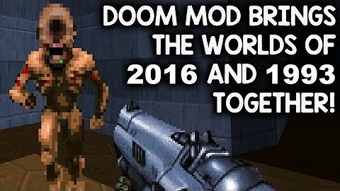 DOOM MOD BRINGS THE WORLDS OF 2016 AND 1993 TOGETHER! | Let
