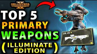 Helldivers 2 - Top 5 BEST Primary Weapons to CRUSH the Illuminate Invasion! Best Illuminate Loadout!