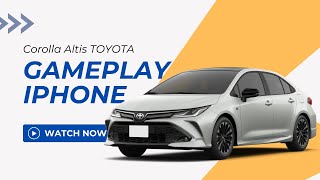 Toyota corolla altis 2023 car play game simulator on iPhone screenshot 1