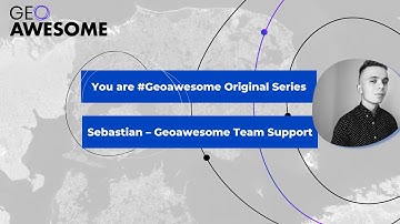 You Are #Geoawesome, Sebastian - Geoawesome Team Support