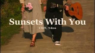 Download lagu [thaisub/แปลไทย] Sunsets With You - Cliff, Yden
