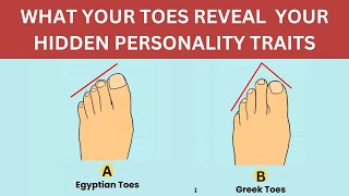 PERSONALITY TEST: WHAT YOUR TOES REVEAL YOUR  HIDDEN PERSONALITY