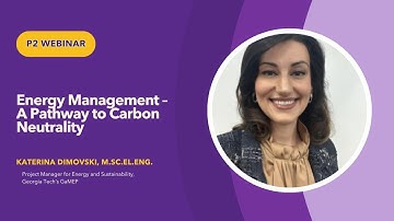 ECU CSE3 Webinar: Energy Management – A Pathway to Carbon Neutrality, Katerina Dimovski, M.Sc.El.Eng