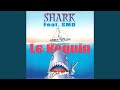 Le requin (Extended Mix) (feat. SMD)