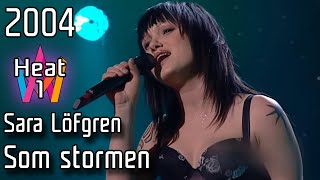 Melodifestivalen 2004 – Heat 1 – 6. Som stormen – Sara Löfgren