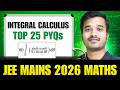 JEE Mains 2026: Integral Calculus TOP 25 PYQs (P-2) | JEE Mains 2025 PYQs Solutions | JEE Maths