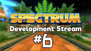 Spectrum Development Stream #6