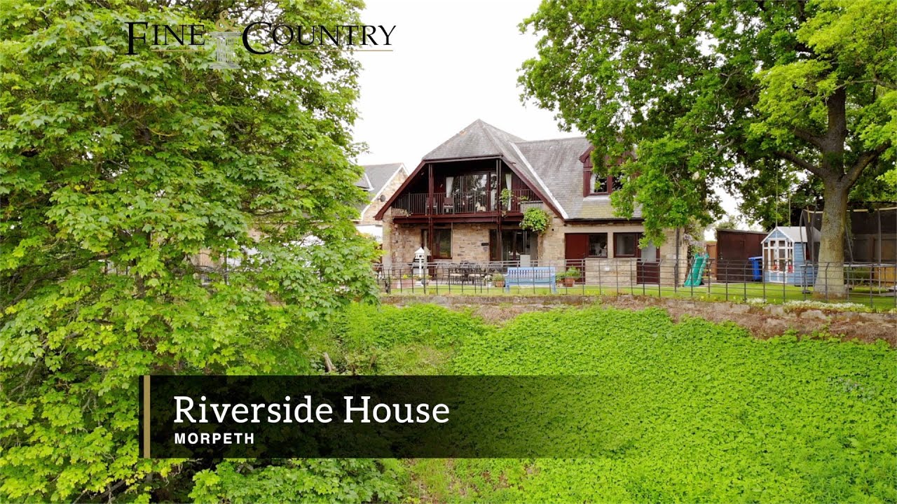 Riverside House, West Thirston, Morpeth YouTube