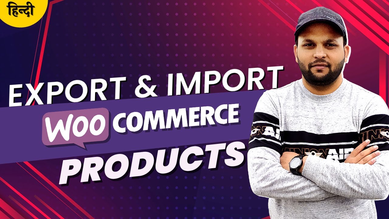 Export & Import WooCommerce Products with Images & Category, Without ...