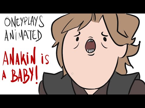 Oneyplays Animated - Anakin is a Baby!