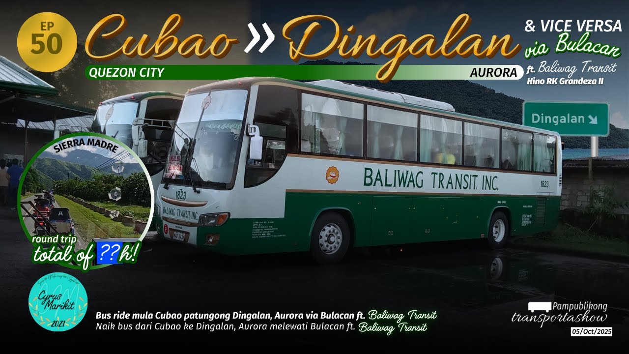 Bus mula Cubao pa-Dingalan, Aurora v.v. sakay lang ng iisang bus! | Baliwag Transit [PT EP50]