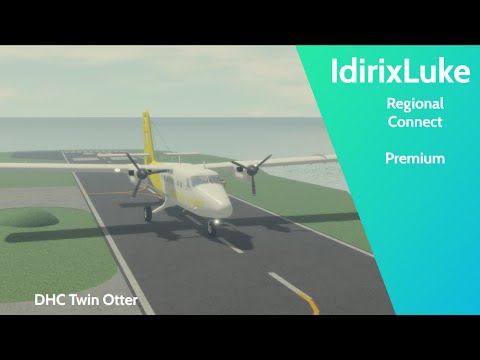Regional Connect | Premium | DHC Twin Otter [ROBLOX FLIGHT] | IdirixLuke