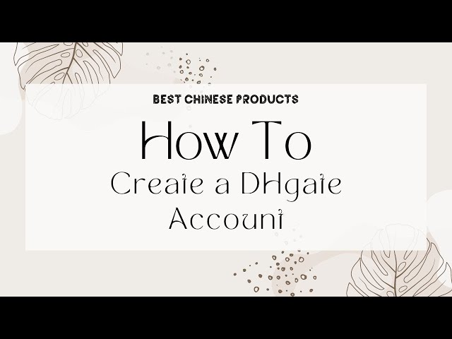 Full DHGate Buying Master Guide - Tutorial to Shop on DHgate for