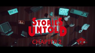 Stories Untold | Chapter 2 - The Lab Conduct