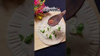 Chilli garlic cheese paratha chilligarlicparatha paratharecipe cheeseparatharecipe yummyrecipe