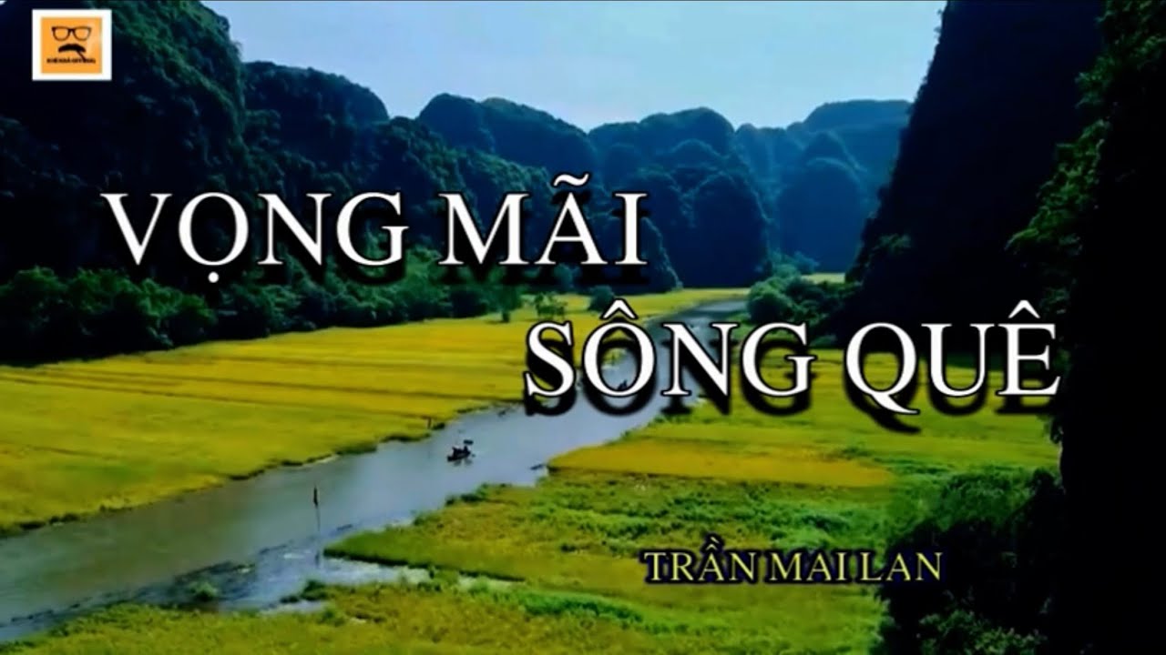 ĐỌC TRUYỆN: VỌNG MÃI SÔNG QUÊ (31-12-2025)