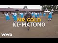 Gold Kimatono Bana Nyoso Music Video 