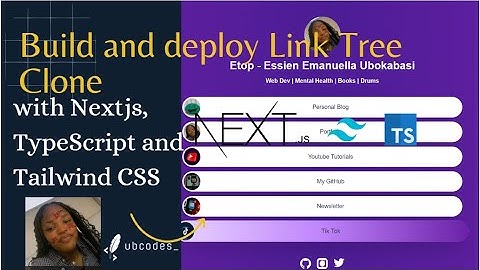 Build and deploy your Link Tree Clone with  Nextjs, TypeScript, and Tailwind CSS