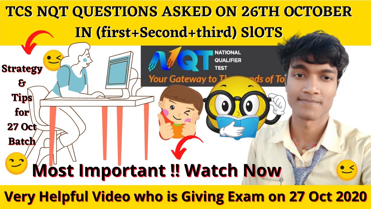 TCS NQT 2021 questions asked in first+Second+third slot on 26th October | Strategy for 27 Oct Batch😎