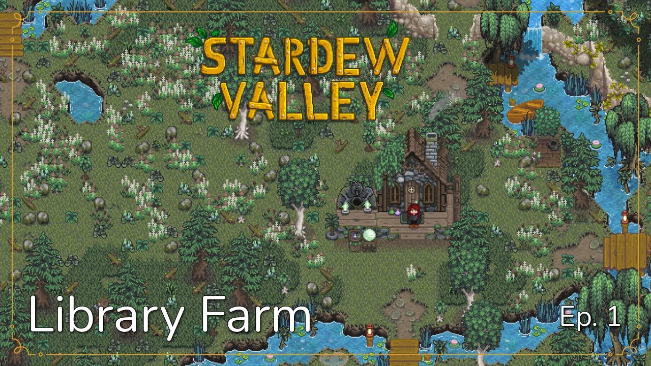 Library Farm | Modded Stardew Valley | Ep. 1