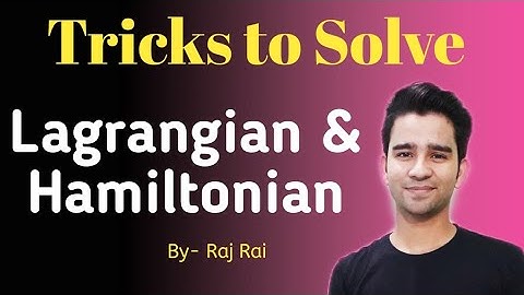 CSIR NET/JEST/TIFR/GATE Physics | Lagrangian & Hamilton | Raj Physics Tutorials Classical Mechanics