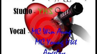 Video thumbnail of "I Hate You (ငါနင့္ကိုမုန္းတယ္).......MC Win Aung, MC Young Htet & Angelay"