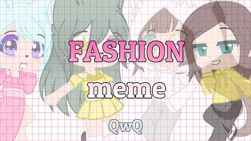 Fashion meme | Only editing program | qwq | Read the description