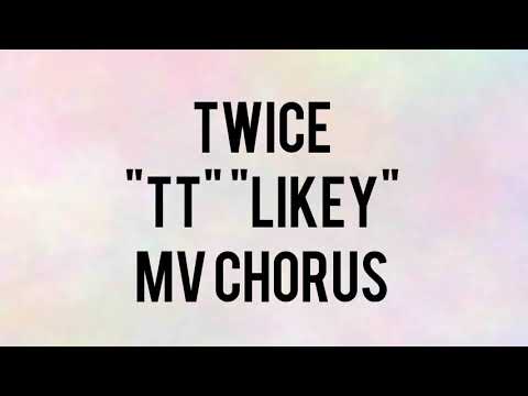 Twice "LIKEY" "TT" MV chorus