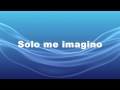 Solo me imagino - Vino Nuevo letra