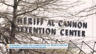Community vigil to honor those who died at Charleston County jail