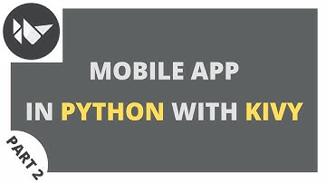 Making a Mobile App in Python with Kivy: Part 2 (Kivy Lang)
