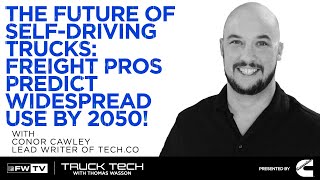 The Future of Self-Driving Trucks: Freight Pros Predict Widespread Use by 2050! | Truck Tech