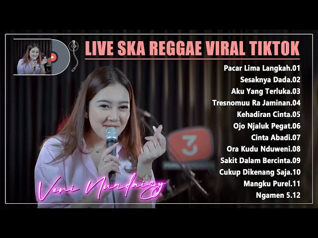 Pacar Lima Langkah ~ Veni Nurdaisy Feat 3 Pemuda Berbahaya ~ Live Ska Reggae Terbaru Dan Terpopuler class=