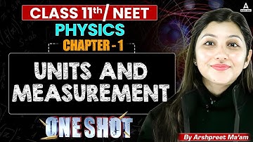 Unit and Measurements One Shot | Class 11th Physics Chapter 1 | Arshpreet Kaur