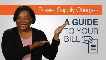 A Guide to Your Bill: Power Supply