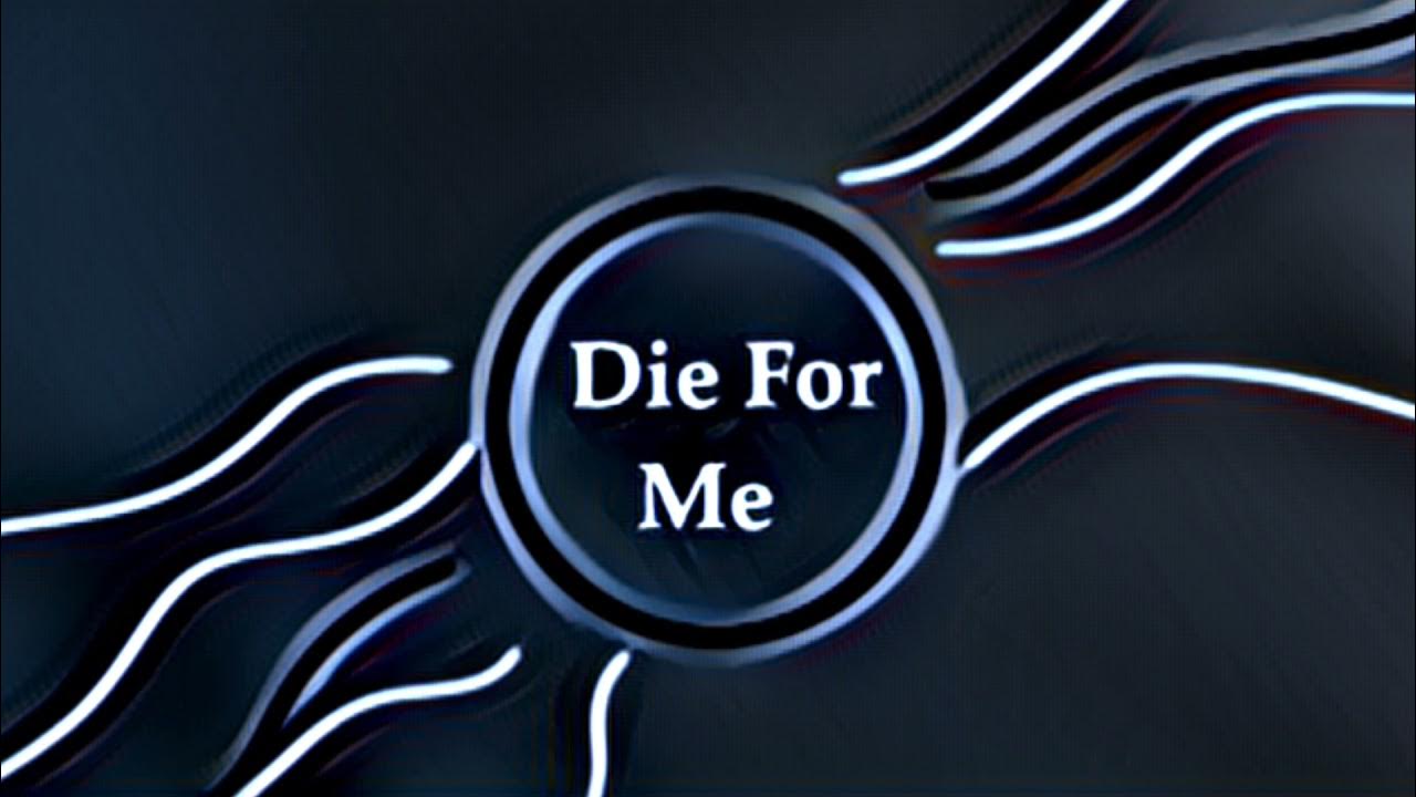 Die For Me Post Malone, Halsey, Future (clean) Die For Me Post Malone, Halsey, Future (clean)