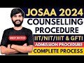 Josaa counselling procedure 2024  josaa 2024 registration documents date  jee mains 2024 josaa