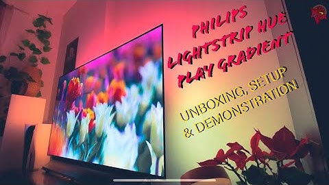 Philips Hue Play gradient Lightstrip | UNBOXING INSTALLATION DEMONSTRATION